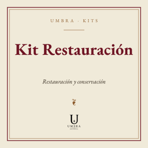 Kit Restauración y Conservación